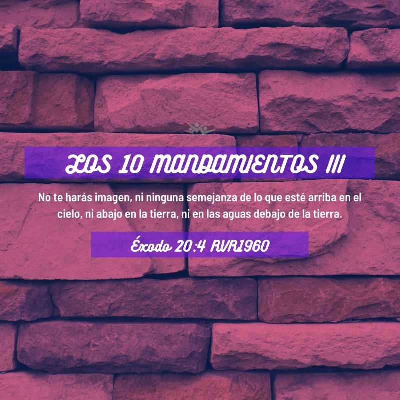 Los diez mandamientos III