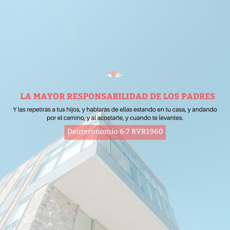 La mayor responsabilidad de los padres