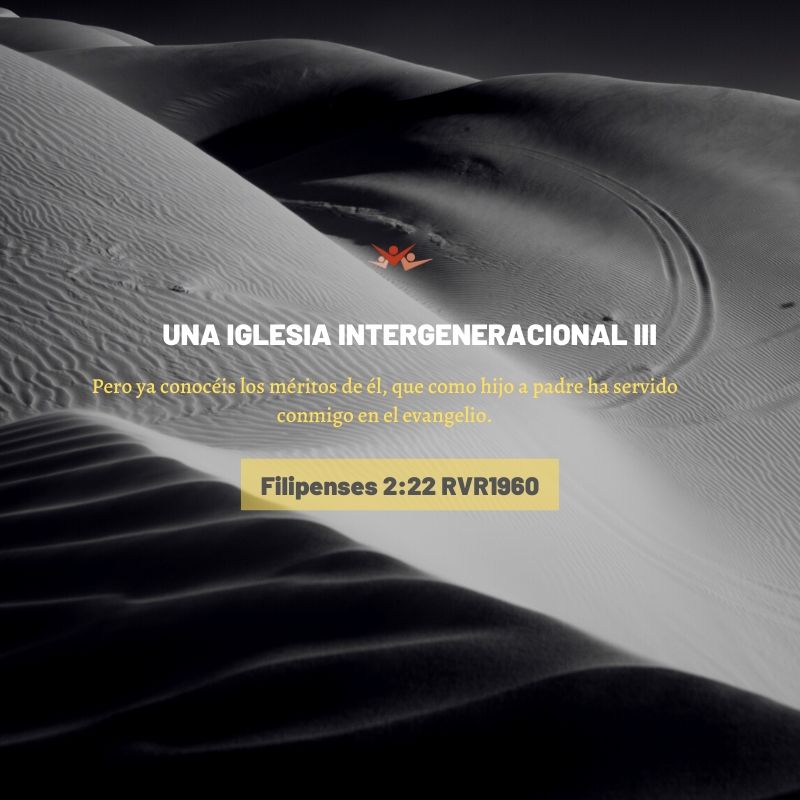 Una iglesia intergeneracional III