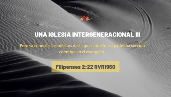 Una iglesia intergeneracional III