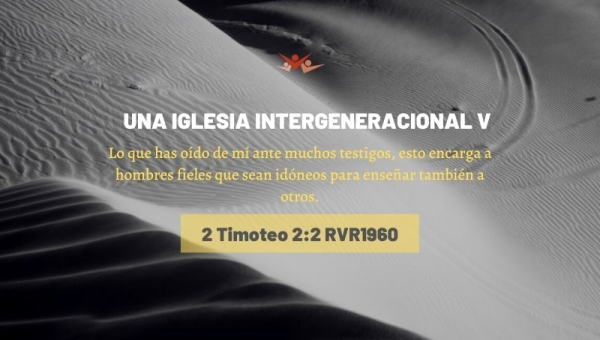 Una iglesia intergeneracional V