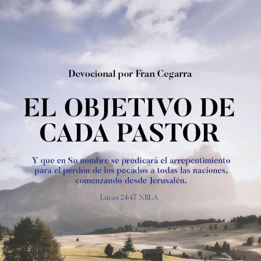 El Objetivo de cada Pastor