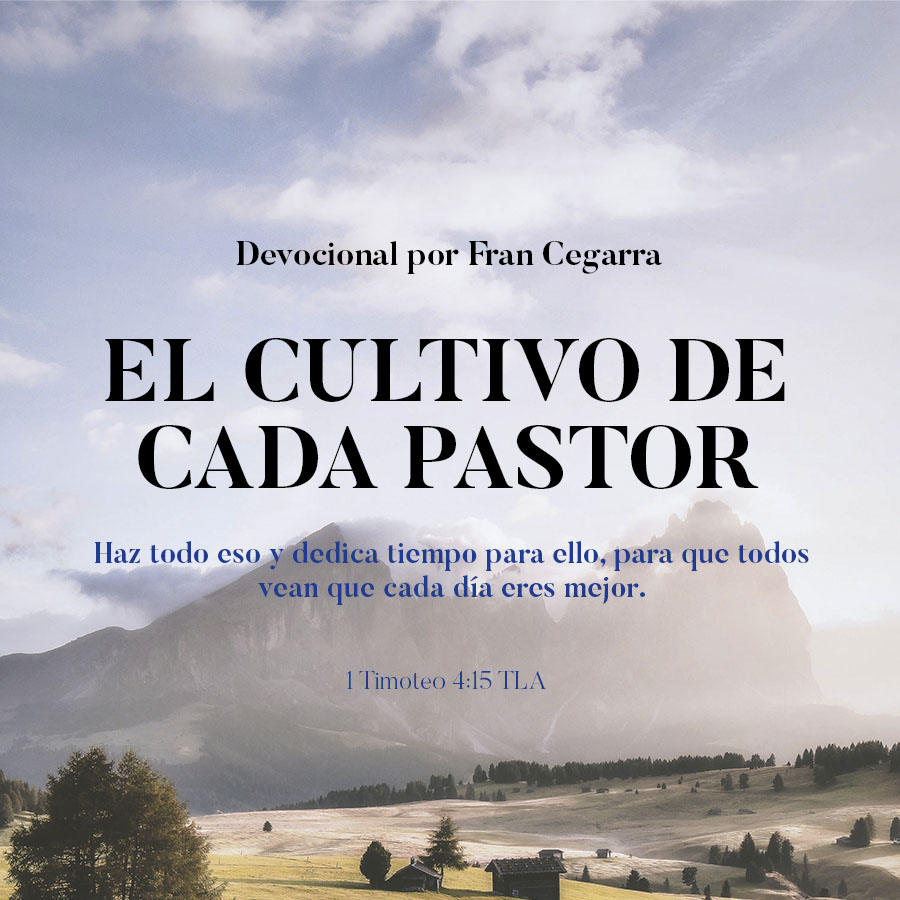 EL CULTIVO DE CADA PASTOR