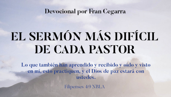 EL SERMÓN MÁS DIFÍCIL DE CADA PASTOR