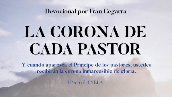 LA CORONA DE CADA PASTOR