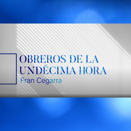 Obreros de la undécima hora