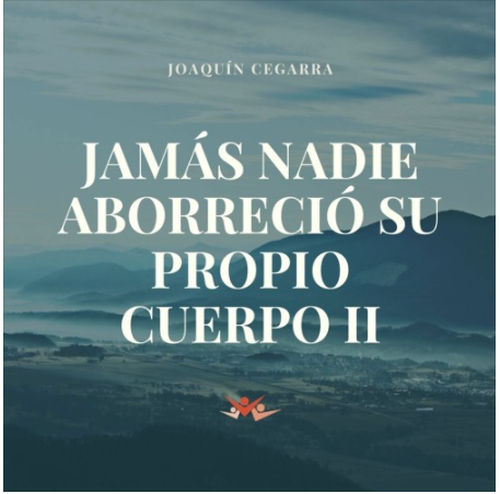 Jamás nadie aborreció su propio cuerpo II