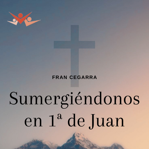 Sumergiéndonos en 1ª de Juan